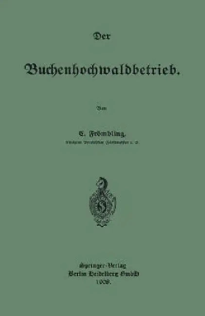 Buy Der Buchenhochwaldbetrieb (English, Christian Frömbling) — BookShops.in