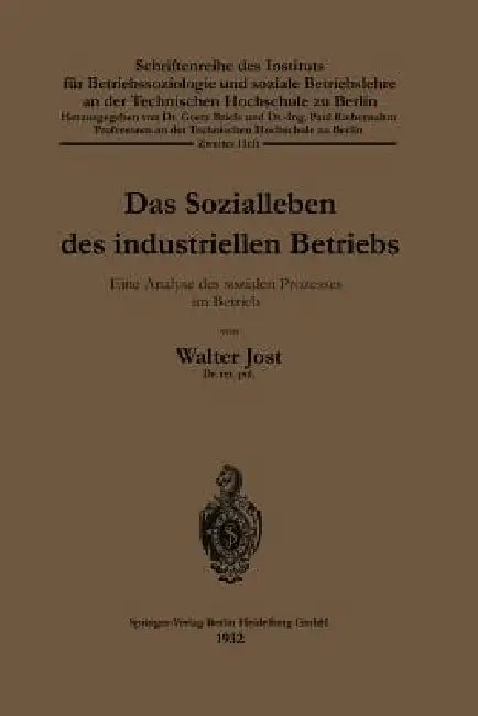 Buy Das Sozialleben Des Industriellen Betriebs (English, Walter Jost) — BookShops.in