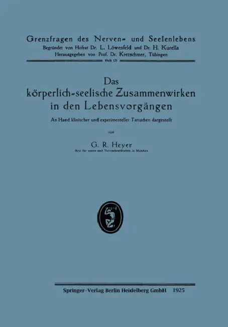 Buy Das Körperlich-Seelische Zusammenwirken in Den Lebensvorgängen (English, Gustav Richard Heyer) — BookShops.in
