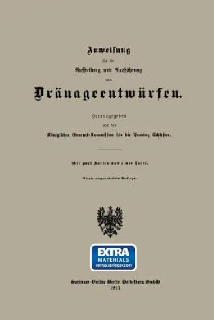 Buy Anweisung Für Die Aufstellung Und Ausführung Von Dränageentwürfen (English, Königlichen General-Kommission Für Die P) — BookShops.in