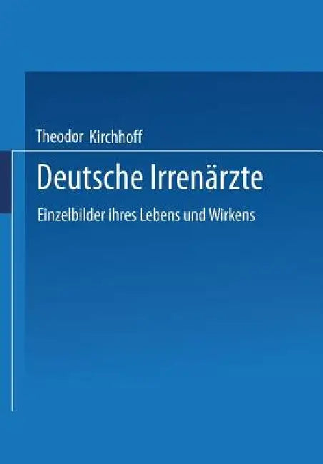 Buy Deutsche Irrenärzte (English, Theodor Kirchhoff) — BookShops.in
