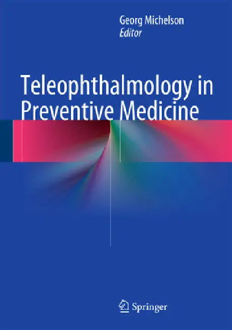 Buy Teleophthalmology in Preventive Medicine (English, Georg Michelson) — BookShops.in