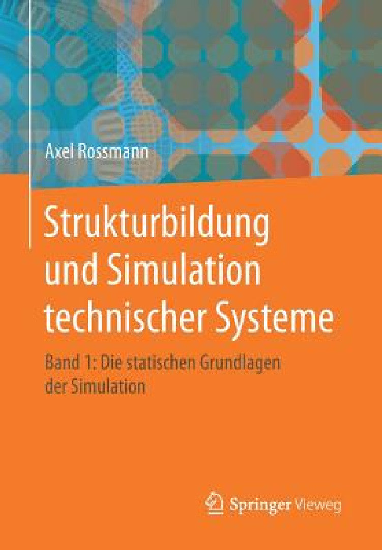 Buy Strukturbildung Und Simulation Technischer Systeme Band 1 (English, Axel Rossmann) — BookShops.in