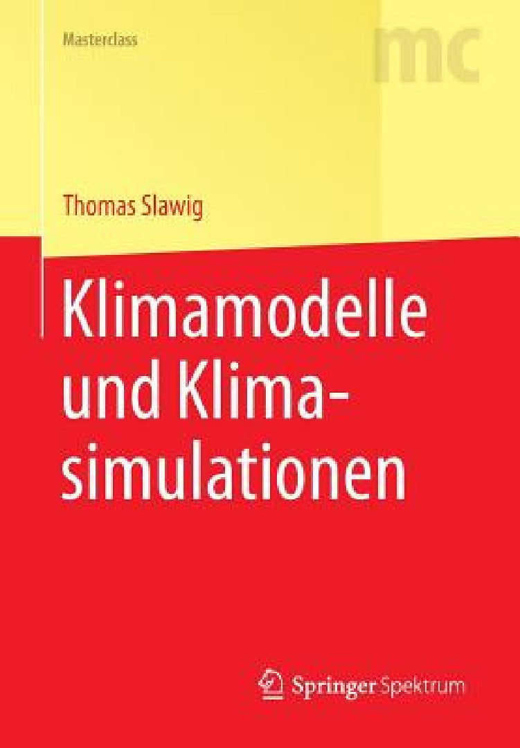 Buy Klimamodelle Und Klimasimulationen (English, Thomas Slawig) — BookShops.in