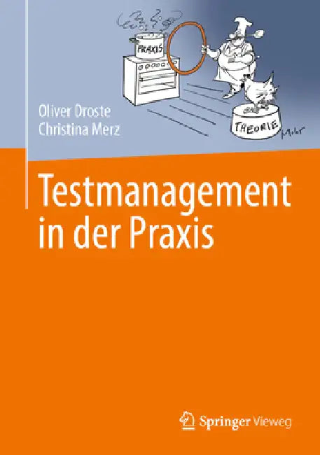 Buy Testmanagement in Der PRAXIS (English, Oliver Droste | Christina Merz) — BookShops.in