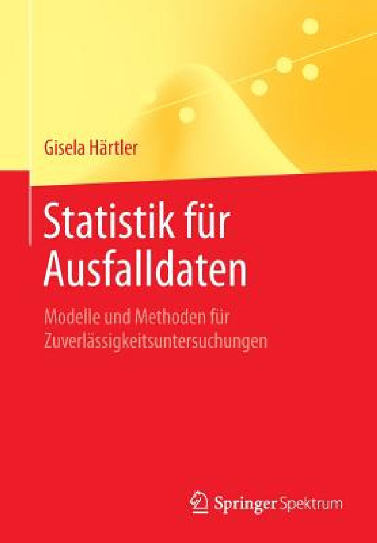 Buy Statistik Für Ausfalldaten (English, Gisela Härtler) — BookShops.in