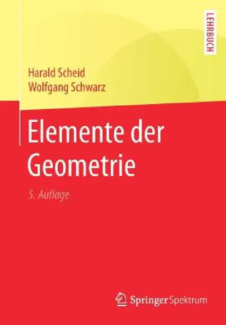 Buy Elemente Der Geometrie (English, Harald Scheid | Wolfgang Schwarz) — BookShops.in