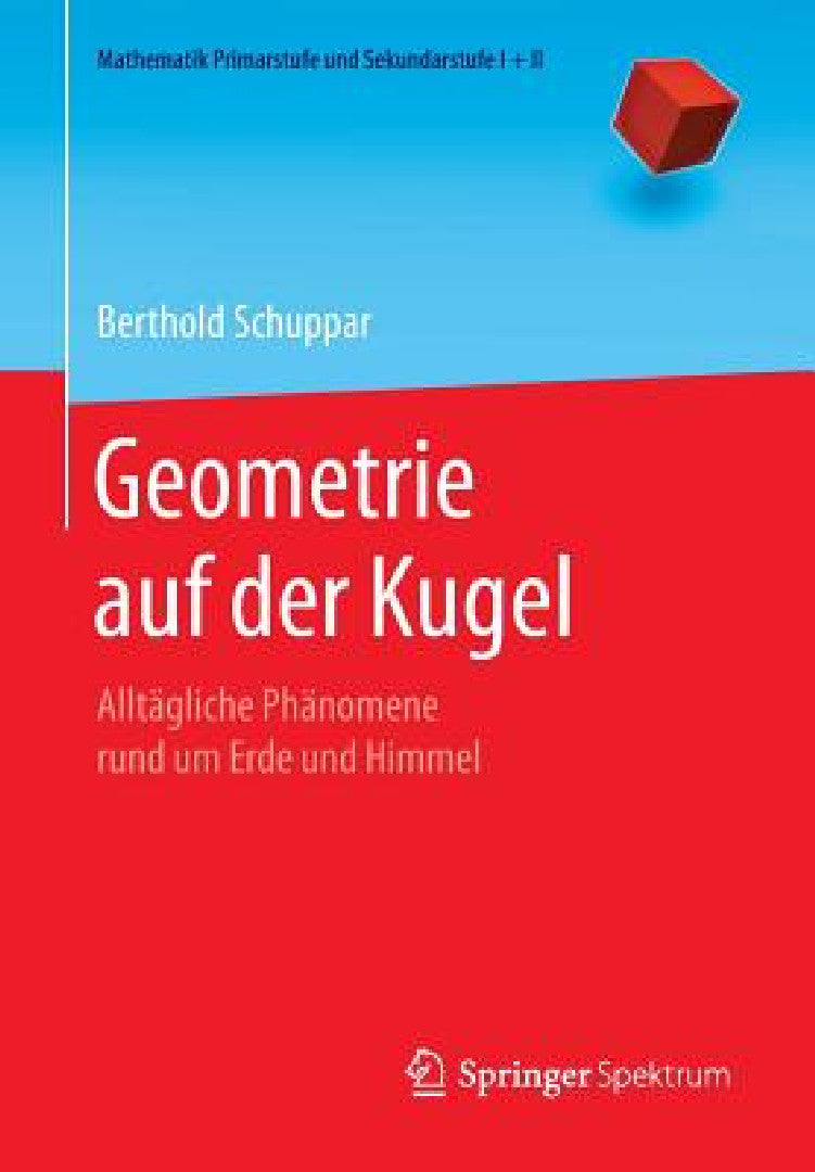 Buy Geometrie Auf Der Kugel (English, Berthold Schuppar) — BookShops.in