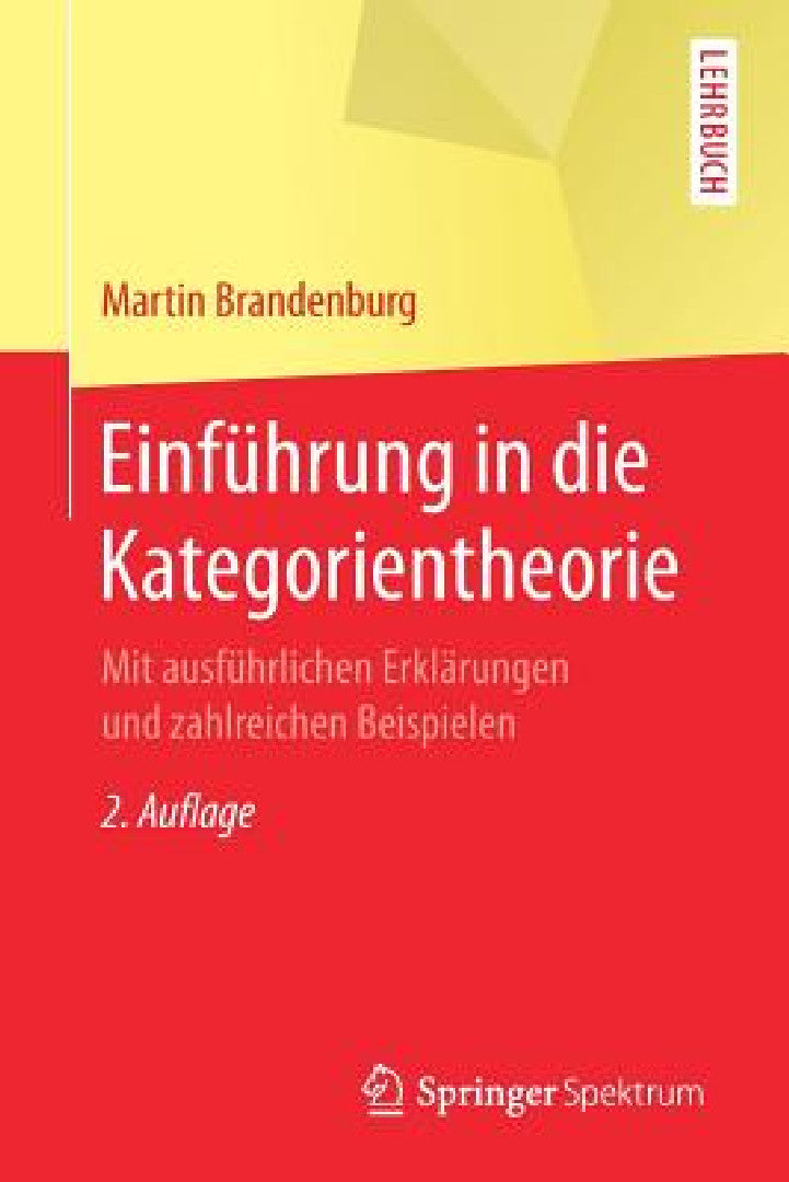 Buy Einführung in Die Kategorientheorie (English, Martin Brandenburg) — BookShops.in