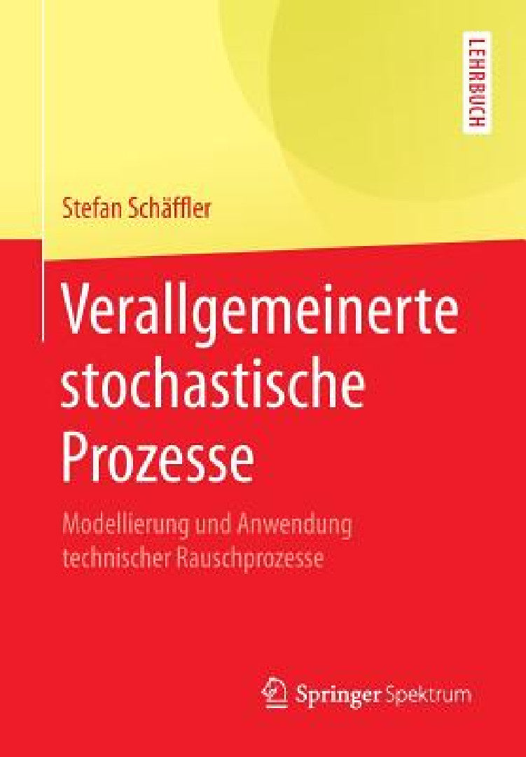 Buy Verallgemeinerte Stochastische Prozesse (English, Stefan Schäffler) — BookShops.in