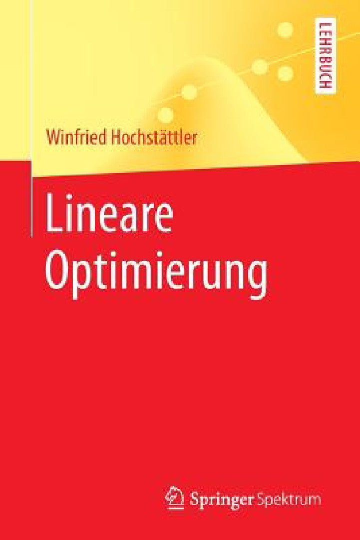 Buy Lineare Optimierung (English, Winfried Hochstättler) — BookShops.in