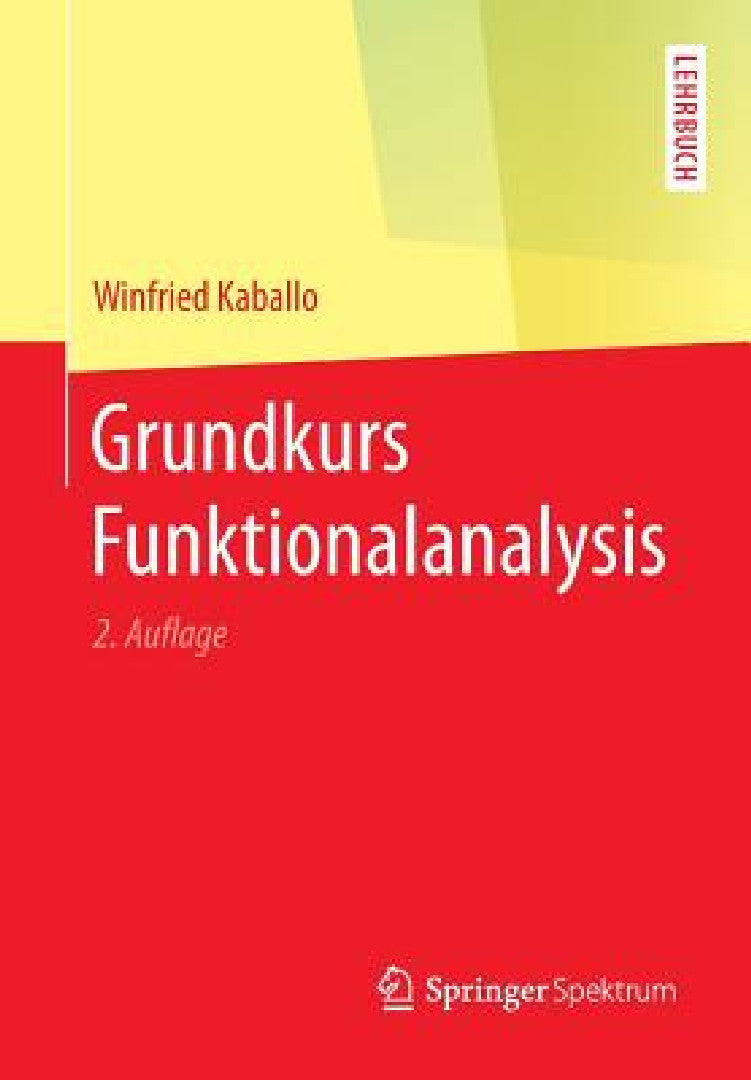 Buy Grundkurs Funktionalanalysis (English, Winfried Kaballo) — BookShops.in