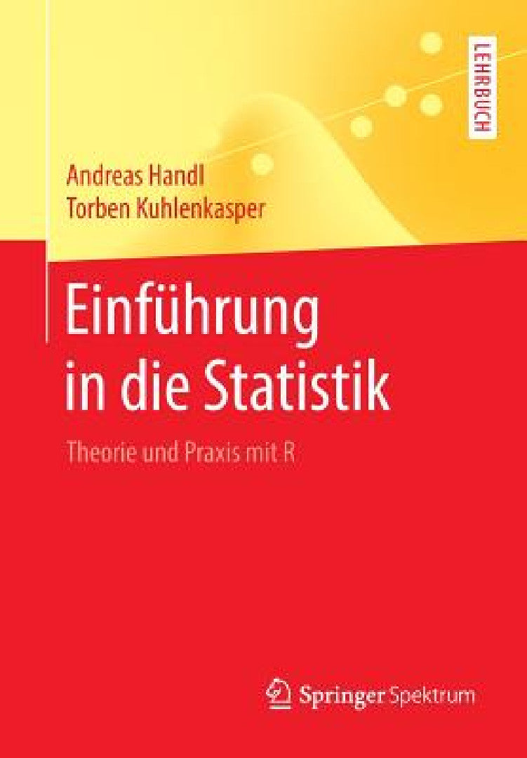 Buy Einführung in Die Statistik (English, Andreas Handl | Torben Kuhlenkasper) — BookShops.in