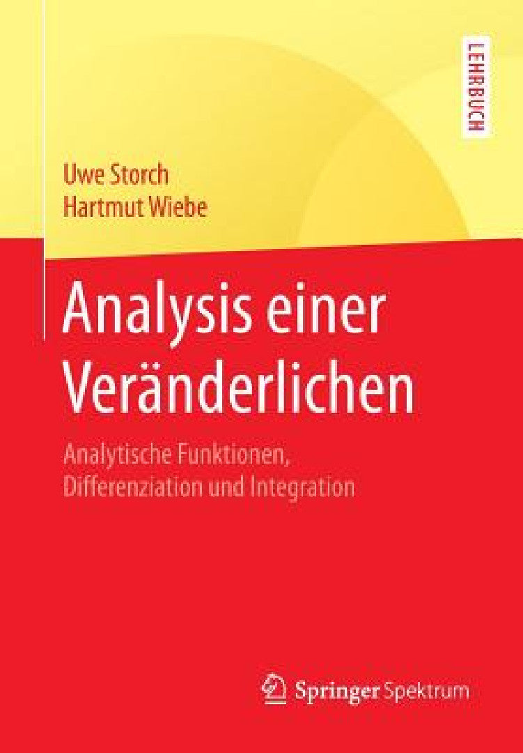 Buy Analysis Einer Veränderlichen (English, Uwe Storch | Hartmut Wiebe) — BookShops.in
