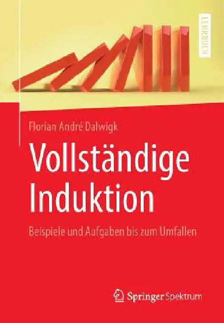 Buy Vollständige Induktion (English, Florian André Dalwigk) — BookShops.in