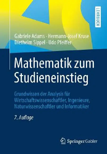 Buy Mathematik Zum Studieneinstieg (English, Gabriele Adams | Hermann-Josef Kruse | Diethelm Sippel) — BookShops.in