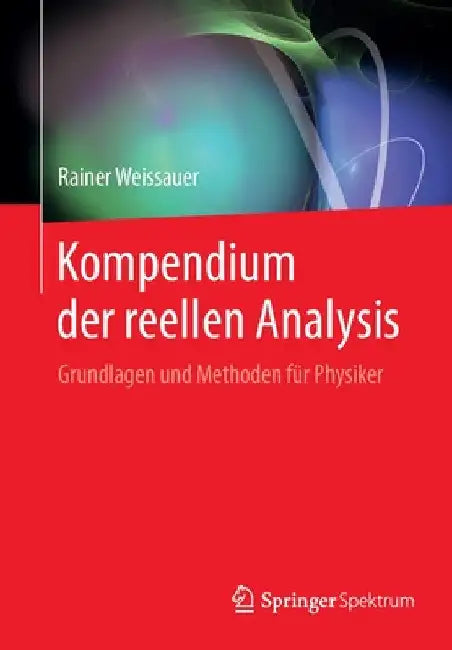 Buy Kompendium Der Reellen Analysis (English, Rainer Weissauer) — BookShops.in