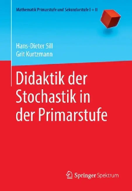 Buy Didaktik Der Stochastik in Der Primarstufe (English, Hans-Dieter Sill | Grit Kurtzmann) — BookShops.in