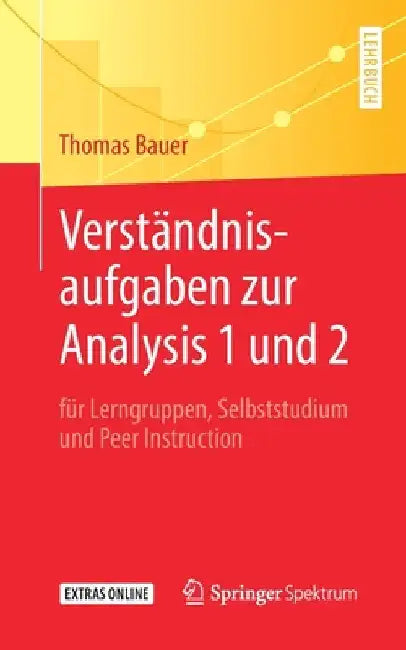 Buy Verständnisaufgaben Zur Analysis 1 Und 2 (English, Thomas Bauer) — BookShops.in