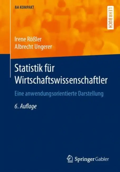 Buy Statistik Für Wirtschaftswissenschaftler (English, Irene Rößler | Albrecht Ungerer) — BookShops.in