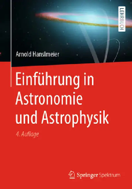 Buy Einführung in Astronomie Und Astrophysik (English, Arnold Hanslmeier) — BookShops.in