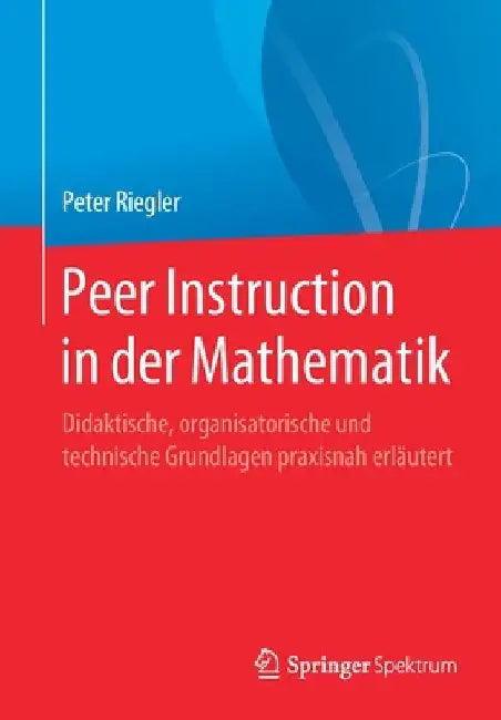 Buy Peer Instruction in Der Mathematik (English, Peter Riegler) — BookShops.in