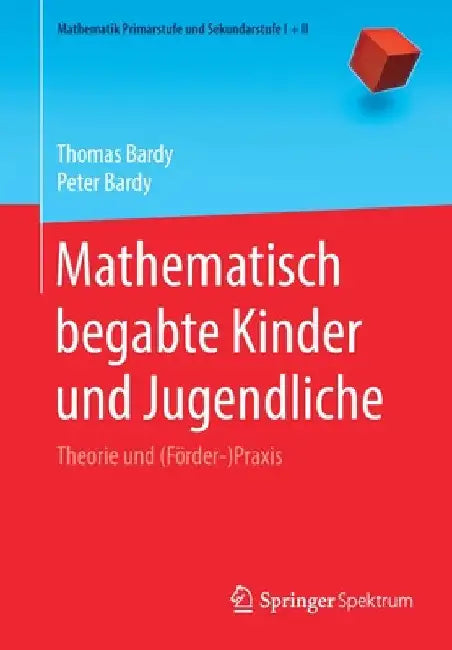 Buy Mathematisch Begabte Kinder Und Jugendliche (English, Thomas Bardy | Peter Bardy) — BookShops.in