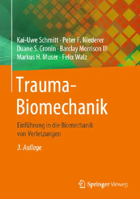 Buy Trauma-Biomechanik (English, Kai-Uwe Schmitt | Peter F. Niederer | Duane S. Cronin) — BookShops.in