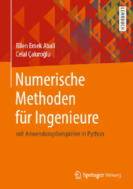 Buy Numerische Methoden Für Ingenieure (English, Bilen Emek Abali | Celal Çakıroğlu) — BookShops.in