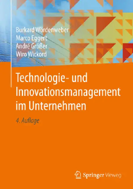 Buy Technologie- Und Innovationsmanagement Im Unternehmen | by Burkard Wördenweber | Marco Eggert | André Größer | Springer Vieweg | by Burkard Wördenweber | Marco Eggert | André Größer | Springer Vieweg | by Burkard Wördenweber | Marco Eggert | André Größer | Springer Vieweg | by Burkard Wördenweber | Marco Eggert | André Größer | Springer Vieweg | by Burkard Wördenweber | Marco Eggert | André Größer | Springer Vieweg | by Burkard Wördenweber | Marco Eggert | André Größer | Springer Vieweg | by Bur — BookShops.in