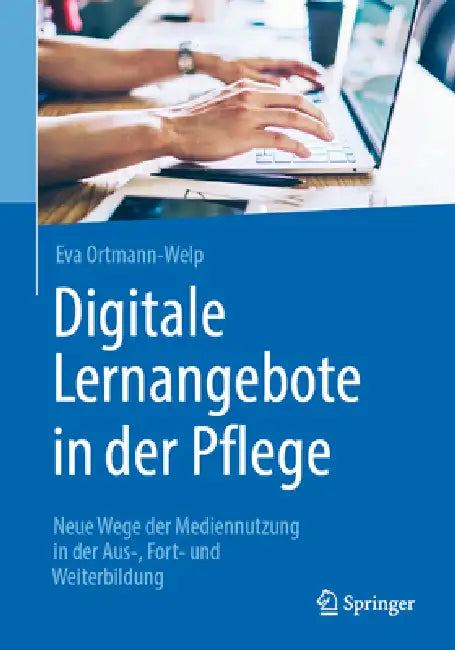 Buy Digitale Lernangebote in Der Pflege | by Eva Ortmann-Welp | Springer | by Eva Ortmann-Welp | Springer | by Eva Ortmann-Welp | Springer | by Eva Ortmann-Welp | Springer | by Eva Ortmann-Welp | Springer | by Eva Ortmann-Welp | Springer | by Eva Ortmann-Welp | Springer | by Eva Ortmann-Welp | Springer | by Eva Ortmann-Welp | Springer | by Eva Ortmann-Welp | Springer | by Eva Ortmann-Welp | Springer | by Eva Ortmann-Welp | Springer | by Eva Ortmann-Welp | Springer | by Eva Ortmann-Welp | Springer | — BookShops.in