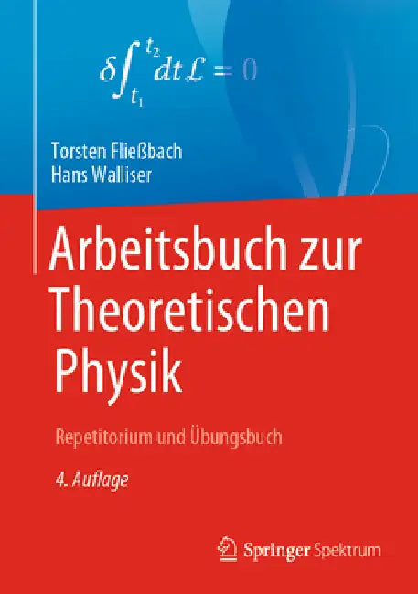 Buy Arbeitsbuch Zur Theoretischen Physik (English, Torsten Fließbach | Hans Walliser) — BookShops.in
