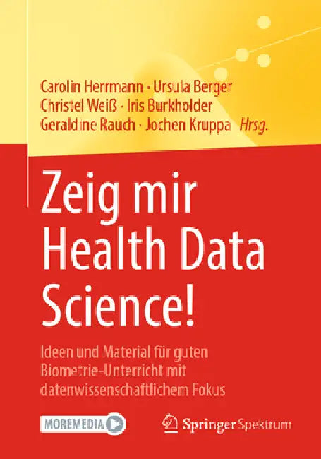 Buy Zeig Mir Health Data Science! (English, Carolin Herrmann | Ursula Berger | Christel Weiß) — BookShops.in