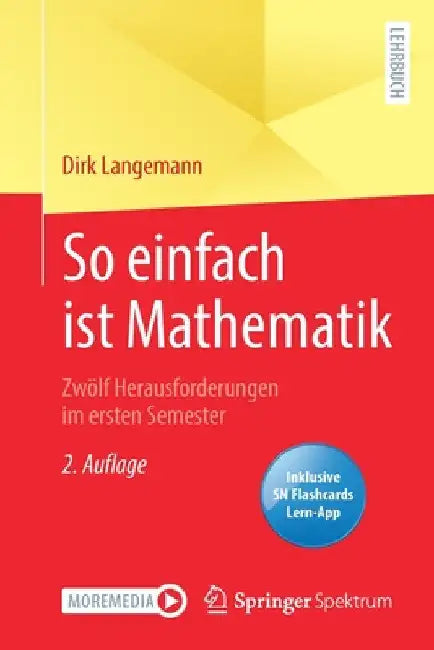 Buy So Einfach Ist Mathematik - Zwölf Herausforderungen Im Ersten Semester (English, Dirk Langemann) — BookShops.in