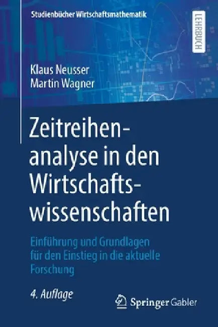 Buy Zeitreihenanalyse in Den Wirtschaftswissenschaften (English, Klaus Neusser | Martin Wagner) — BookShops.in