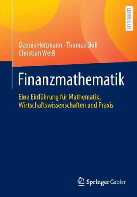 Buy Finanzmathematik (English, Dennis Heitmann | Thomas Skill | Christian Weiß) — BookShops.in