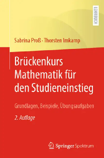 Buy Brückenkurs Mathematik Für Den Studieneinstieg (English, Sabrina Proß | Thorsten Imkamp) — BookShops.in