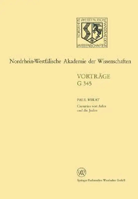 Buy Caesarius von Arles und die Juden by Paul Mikat | VS Verlag | German Language | 1996 Edition | Paperback β BookShops.in