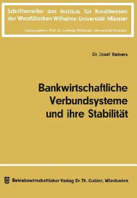 Buy Bankwirtschaftliche Verbundsysteme Und Ihre Stabilität (English, Josef Reiners) — BookShops.in