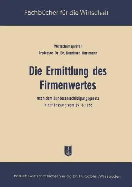 Buy Die Ermittlung Des Firmenwertes (English, Bernhard Hartmann) — BookShops.in