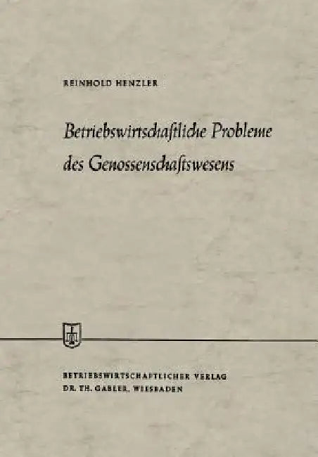 Buy Betriebswirtschaftliche Probleme Des Genossenschaftswesens (English, Reinhold Henzler) — BookShops.in