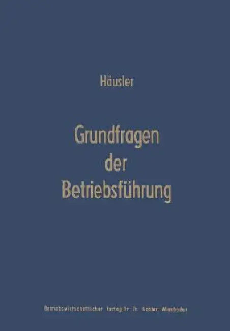 Buy Grundfragen Der Betriebsführung (English, Joachim Häusler) — BookShops.in