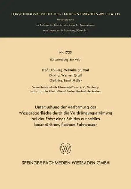Buy Untersuchung Der Verformung Der Wasseroberfläche Durch Die Verdrängungsströmung Bei Der Fahrt Eines (English, Wilhelm Sturtzel) — BookShops.in