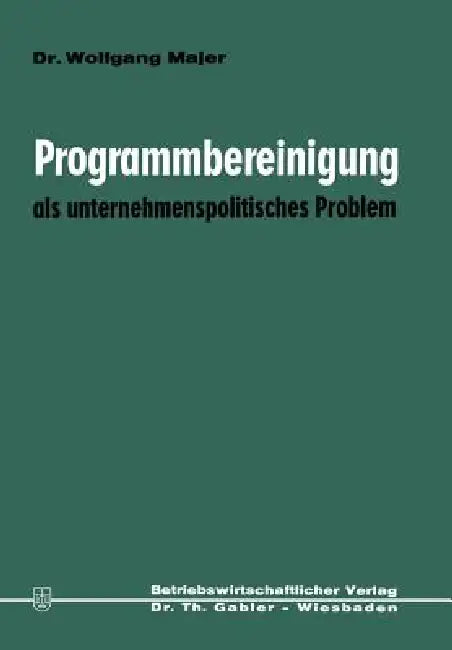 Buy Programmbereinigung ALS Unternehmenspolitisches Problem (English, Wolfgang Majer) โ BookShops.in