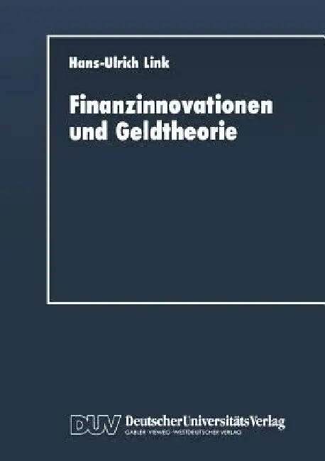 Buy Finanzinnovationen Und Geldtheorie (English, Hans-Ulrich Link) — BookShops.in