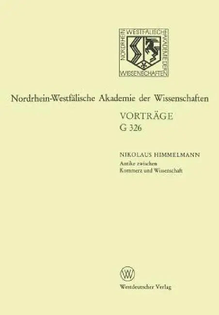 Buy Antike Zwischen Kommerz Und Wissenschaft 25 Jahre Erwerbungen Für Das Akademische Kunstmuseum Bonn (English, Nikolaus Himmelmann) — BookShops.in