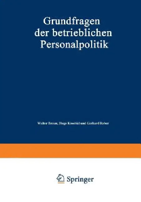 Buy Grundfragen Der Betrieblichen Personalpolitik (English, Walter Braun) — BookShops.in