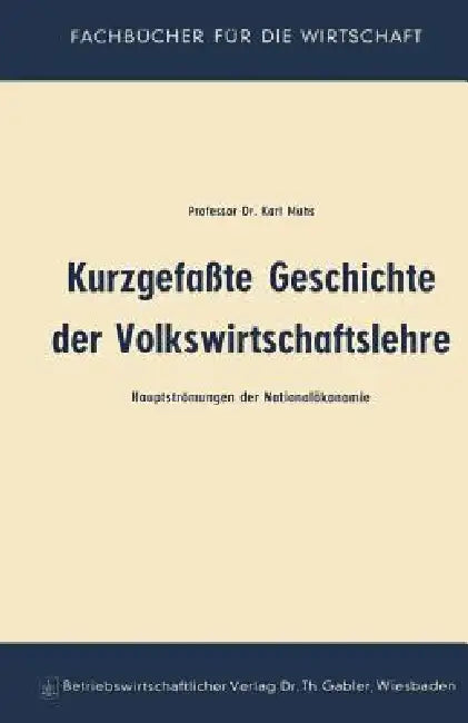 Buy Kurzgefaßte Geschichte Der Volkswirtschaftslehre (English, Karl Muhs) — BookShops.in