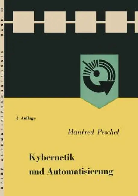 Buy Kybernetik Und Automatisierung (English, Manfred Peschel) — BookShops.in