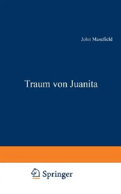 Buy Traum Von Juanita (English, John Masefield) — BookShops.in